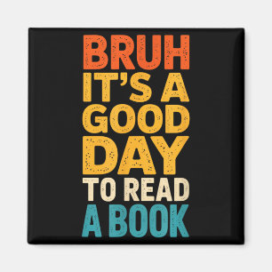 Bruh een goede dag om een boek te lezen lerares mo magneet