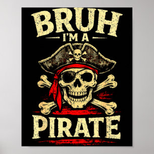 Bruh een piratenschedel ooglapje gekruiste botten  poster