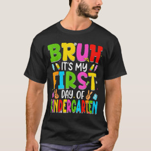 Bruh eerste dag van de kleuterschool retro leraren t-shirt