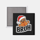 Bruh Funny Christmas Gingerbread Man Teens Boys Ki Magneet (Voorkant / Achterkant)