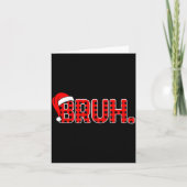 Bruh Funny Christmas Plaid Teens Boys Kids Xmas Pa Kaart (Voorkant)