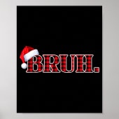 Bruh Funny Christmas Plaid Teens Boys Kids Xmas Pa Poster (Voorkant)