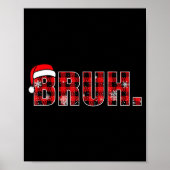 Bruh Funny Christmas Plaid Teens Boys Kids Xmas Pa Poster (Voorkant)