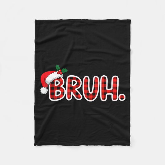 Bruh Funny Christmas Plaid Teens Fleece Deken (Voorkant)