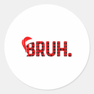 Bruh Funny Christmas Plaid Tiener Jongens Kinder X Ronde Sticker