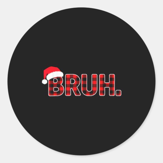 Bruh Funny Christmas Plaid Tiener Jongens Mannen X Ronde Sticker (Voorkant)