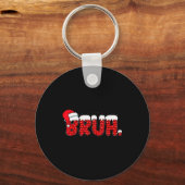 Bruh Funny Christmas Red Chimney Teens Boys Kids X Sleutelhanger (Voorkant)