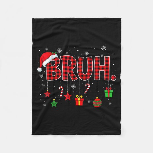 Bruh Funny Christmas Red Plaid Teens Boys Kids Xma Fleece Deken (Voorkant)