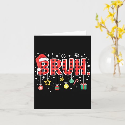 Bruh Funny Christmas Red Plaid Teens Boys Kids Xma Kaart (Gele Bloem)