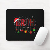 Bruh Funny Christmas Red Plaid Teens Boys Kids Xma Muismat (Met muis)