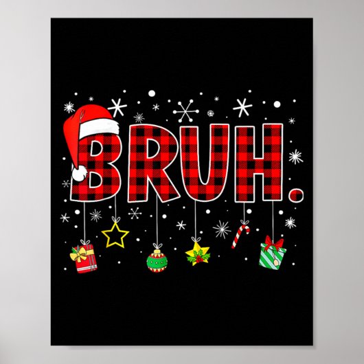 Bruh Funny Christmas Red Plaid Teens Boys Kids Xma Poster (Voorkant)