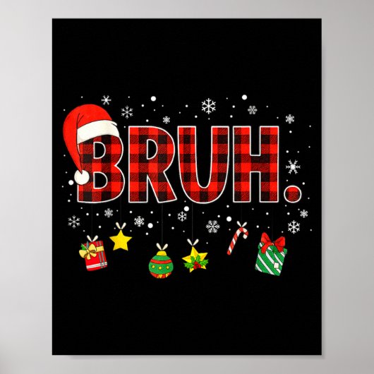Bruh Funny Christmas Red Plaid Teens Boys Kids Xma Poster (Voorkant)