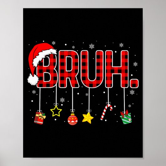 Bruh Funny Christmas Red Plaid Teens Boys Kids Xma Poster (Voorkant)