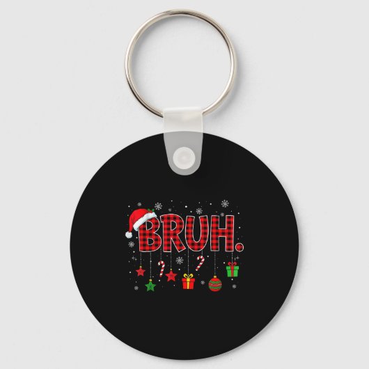 Bruh Funny Christmas Red Plaid Teens Boys Kids Xma Sleutelhanger (Voorkant)