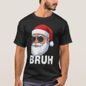 Bruh Funny Christmas Santa for Mens Boys Teens Kid T-shirt (Voorkant)