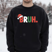BRUH Funny Christmas Santa Hat Meme Trui