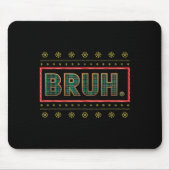 Bruh Funny Christmas Xmas Pajamas Men Women Family Muismat (Voorkant)