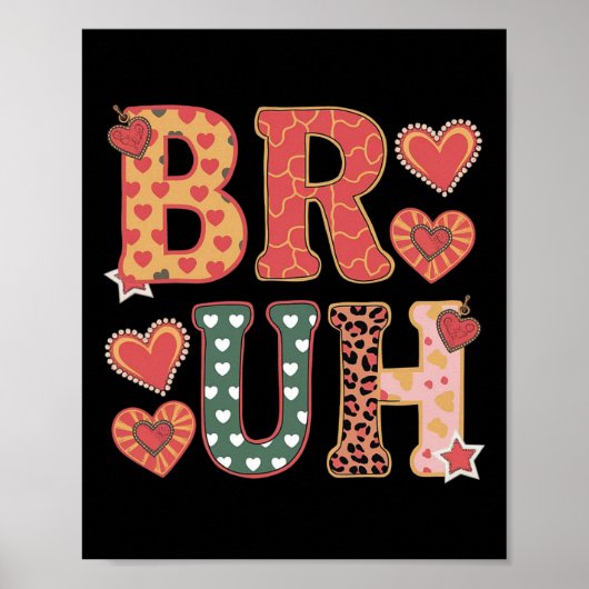 Bruh Funny Meme Brother Greeting Teens Boy Men Val Poster (Voorkant)