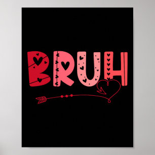 Bruh Funny Meme Brother Groet Tiener Jongen Mannen Poster