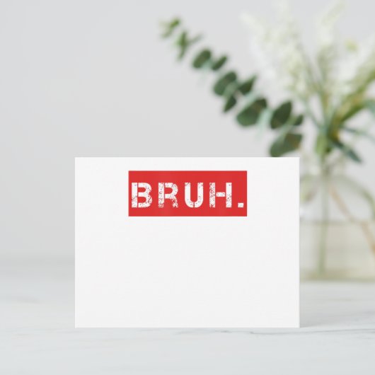 Bruh Funny Meme Gezegde Brother Greeting Gift Tien Briefkaart (Staand voorkant)