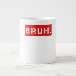 Bruh Funny Meme Gezegde Brother Greeting Gift Tien Grote Koffiekop