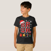 Bruh. Funny Pajama Style Christmas Bruh  T-shirt (Voorkant volledig)