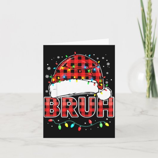 Bruh Funny Santa Hat Lights Christmas  Kaart (Voorkant)