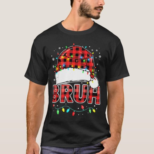 Bruh Funny Santa Hat Lights Christmas T-shirt (Voorkant)