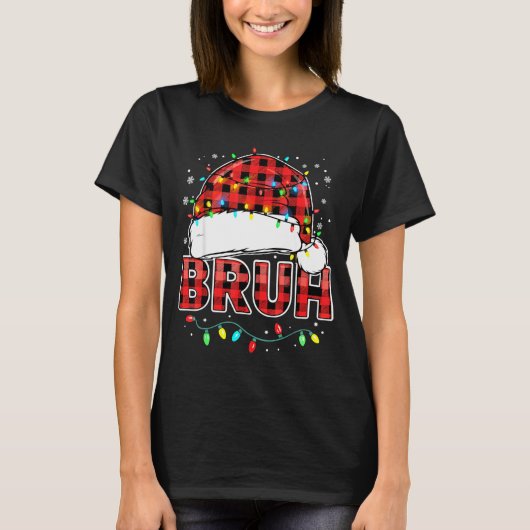 Bruh Funny Santa Hat Lights Christmas T-shirt (Voorkant)