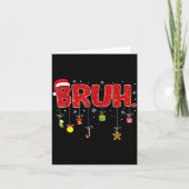 Bruh Funny Saying Bro Teens Boys Kids Christmas Pa Kaart (Voorkant)