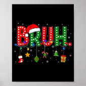 Bruh Funny Saying Bro Teens Boys Kids Christmas Pa Poster (Voorkant)
