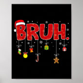 Bruh Funny Saying Bro Teens Boys Kids Christmas Pa Poster (Voorkant)