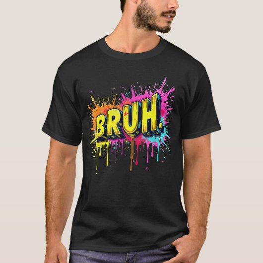 Bruh Funny Saying Meme Bro Boy Girls  Youtheen Sla T-shirt (Voorkant)