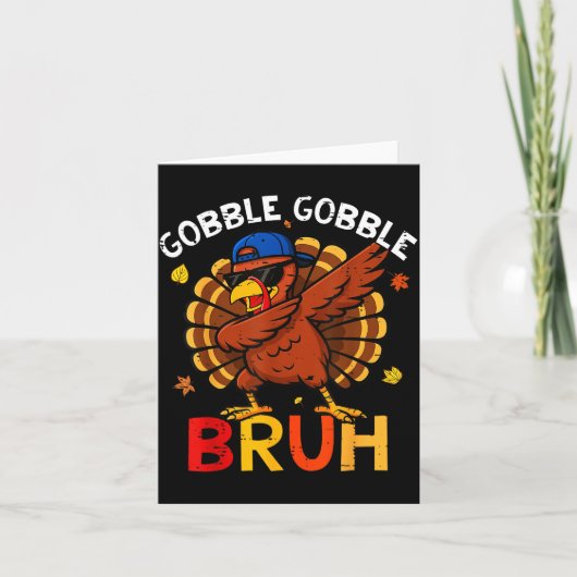 Bruh Funny Thanksgiving Dabbing Turkey Gobble Shir Kaart (Voorkant)