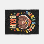Bruh Funny Thanksgiving Turkey Gobble Shirt Boys G Fleece Deken (Voorkant (Horizontaal))