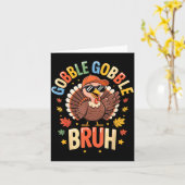 Bruh Funny Thanksgiving Turkey Gobble Shirt Boys G Kaart (Gele Bloem)