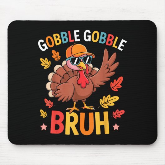 Bruh Funny Thanksgiving Turkey Gobble Shirt Boys G Muismat (Voorkant)