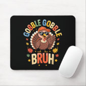 Bruh Funny Thanksgiving Turkey Gobble Shirt Boys G Muismat (Met muis)