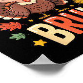 Bruh Funny Thanksgiving Turkey Gobble Shirt Boys G Poster (Hoek)
