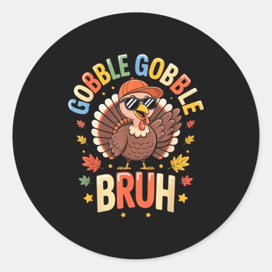 Bruh Funny Thanksgiving Turkey Gobble Shirt Boys G Ronde Sticker (Voorkant)