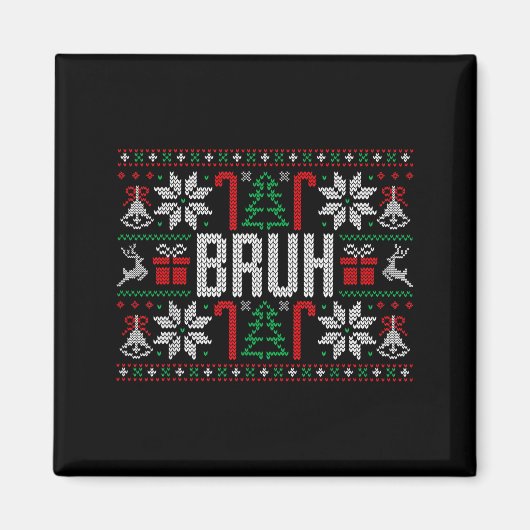 Bruh Funny Ugly Christmas Teens Boys Kids Xmas Paj Magneet (Voorkant)