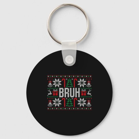 Bruh Funny Ugly Christmas Teens Boys Kids Xmas Paj Sleutelhanger (Voorkant)