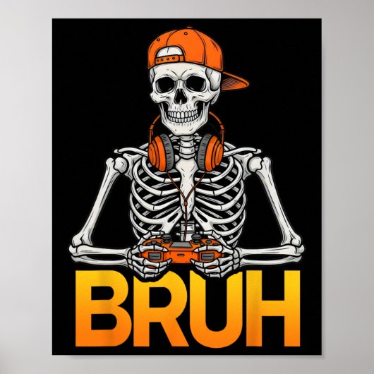 Bruh Gamer Skelet Halloween Videospel Controller Poster (Voorkant)