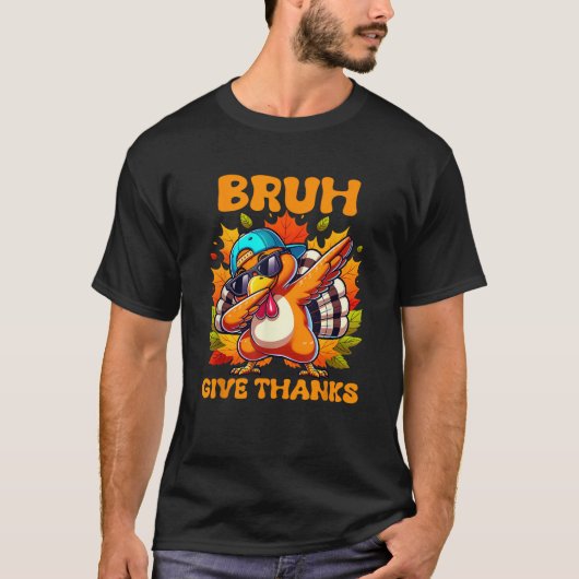 Bruh Geef Bedankt Grappige jongens dabbing Thanksg T-shirt (Voorkant)