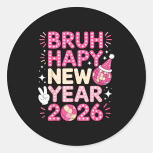Bruh Gelukkig Nieuwjaar 2026 Feestelijke Sfeer Voo Ronde Sticker