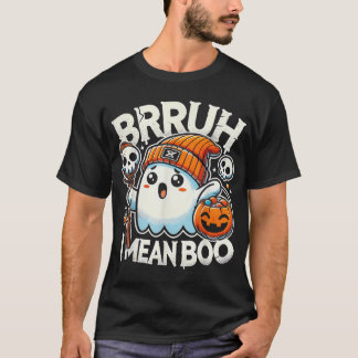 Bruh Ghost Halloween Ghost Bruh Ik bedoel Boo Snoe T-shirt