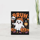 Bruh Ghost Halloween Schattigee Ghost Trick or tre Kaart (Voorkant)