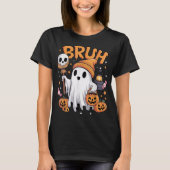 Bruh Ghost Halloween Schattigee Ghost Trick or tre T-shirt (Voorkant)