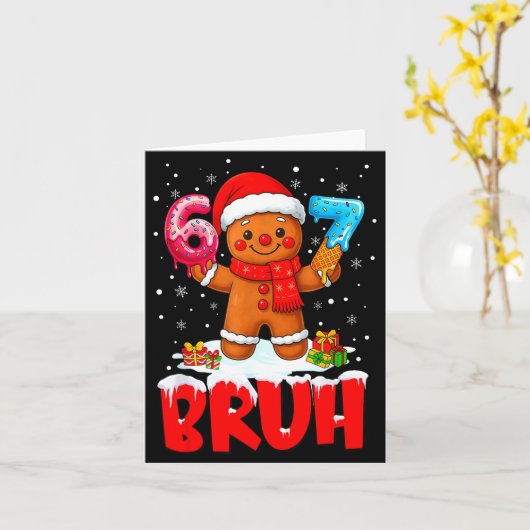 Bruh Gingerbread Six Seven 67 Ice Cream Drip Chris Kaart (Gele Bloem)