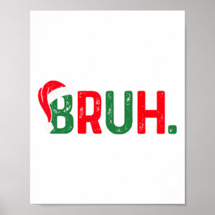 Bruh Grappig Gezegde Bro Tiener Jongens Kinder Ker Poster